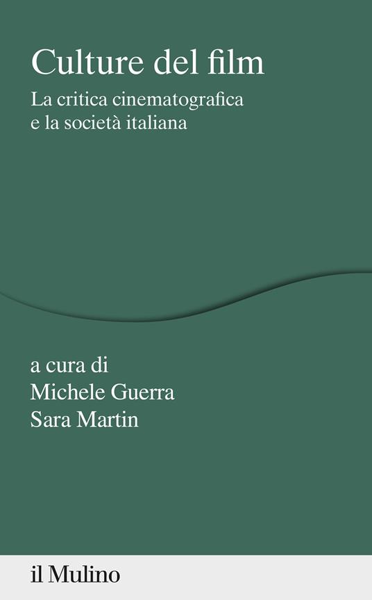 Culture del film. La critica cinematografica e la società italiana - copertina