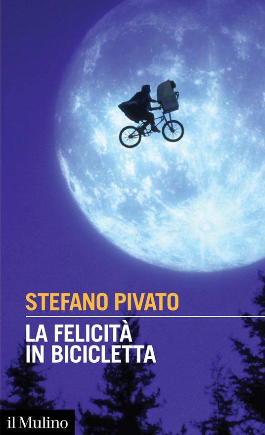 La felicità in bicicletta - Stefano Pivato - copertina