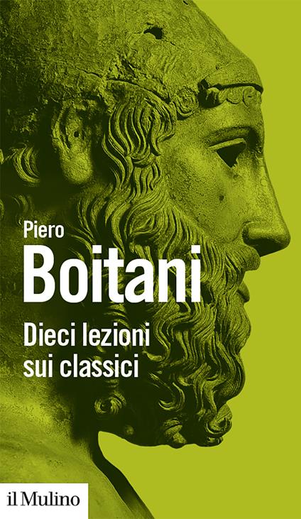 Dieci lezioni sui classici - Piero Boitani - copertina