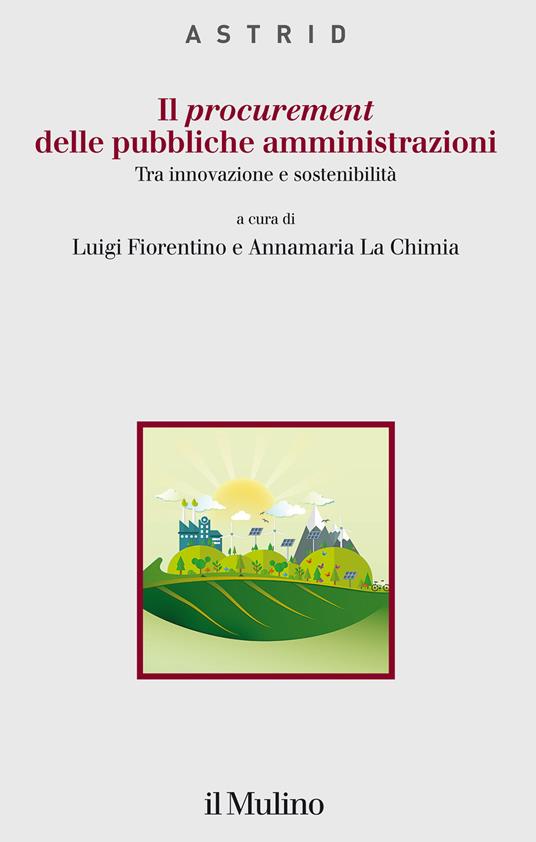 Il procurement delle pubbliche amministrazioni. Tra innovazione e sostenibilità - copertina