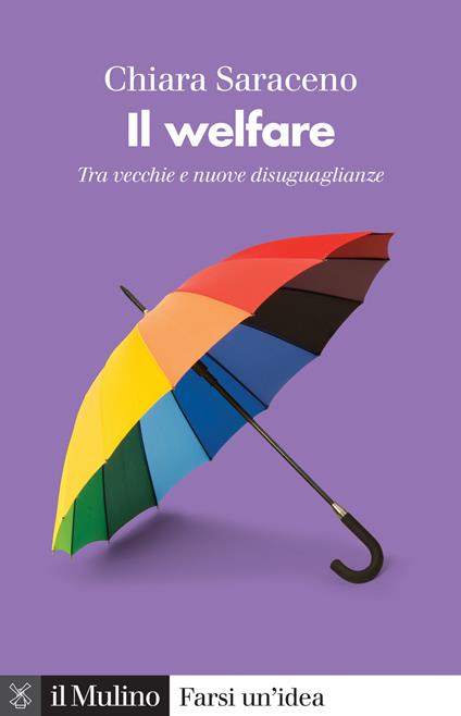 Il welfare. Tra vecchie e nuove disuguaglianze - Chiara Saraceno - copertina