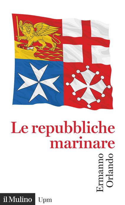 Le repubbliche marinare - Ermanno Orlando - copertina