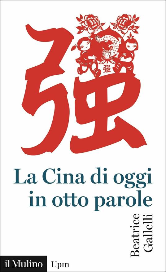 La Cina di oggi in otto parole - Beatrice Gallelli - copertina