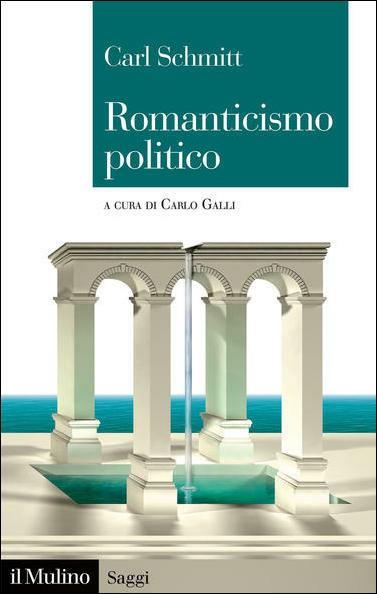 Romanticismo politico - Carl Schmitt - copertina