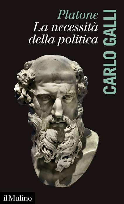 Platone, la necessità della politica - Carlo Galli - copertina