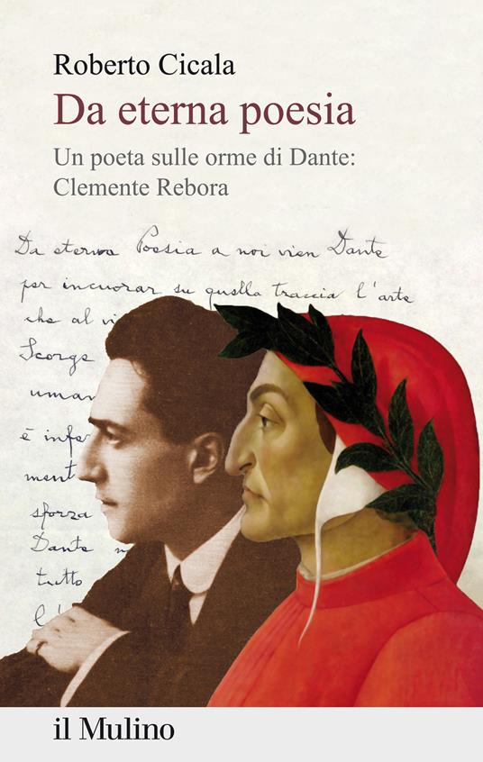 Da eterna poesia. Un poeta sulle orme di Dante: Clemente Rebora - Roberto Cicala - copertina