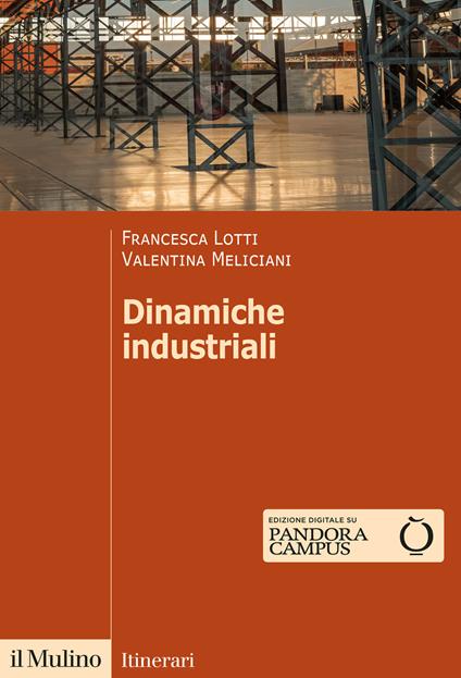 Dinamiche industriali - Francesca Lotti,Valentina Meliciani - copertina