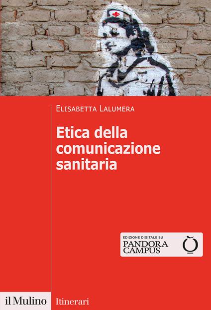 Etica della comunicazione sanitaria - Elisabetta Lalumera - copertina
