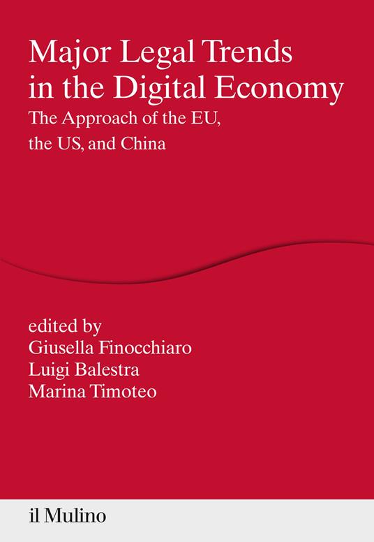 Major legal trends in the digital economy. The approach of the EU, the US, and China - copertina