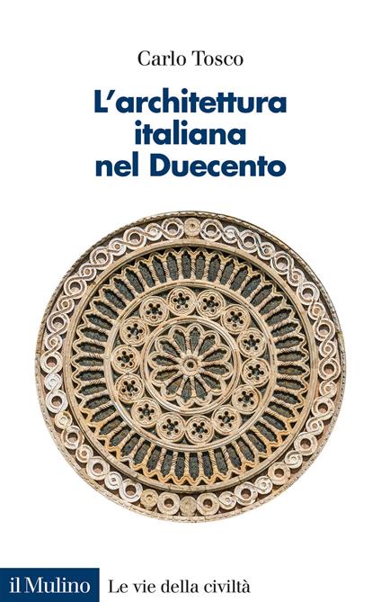 L' architettura italiana nel Duecento - Carlo Tosco - copertina
