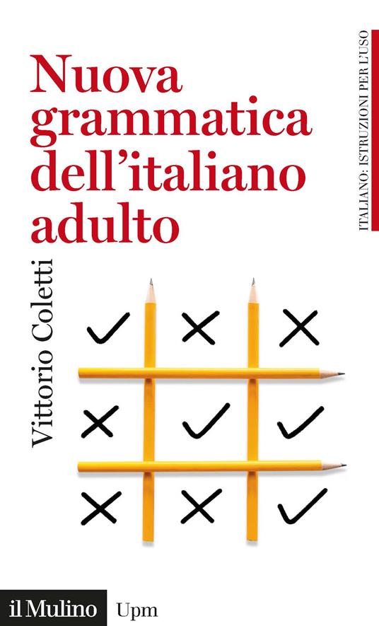 Nuova grammatica dell'italiano adulto - Vittorio Coletti - copertina