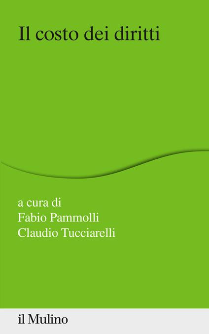 Il costo dei diritti - Fabio Pammolli,Claudio Tucciarelli - copertina