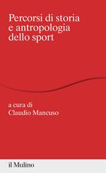 Percorsi di storia e antropologia dello sport