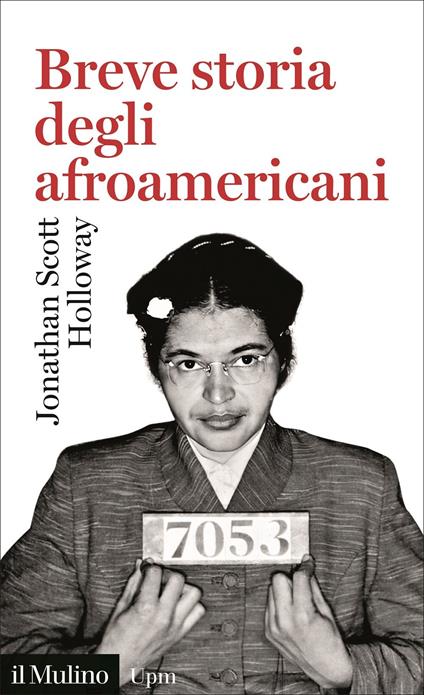 Breve storia degli afroamericani - Jonathan Scott Holloway - copertina
