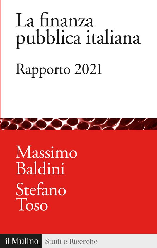 La finanza pubblica italiana. Rapporto 2021 - copertina