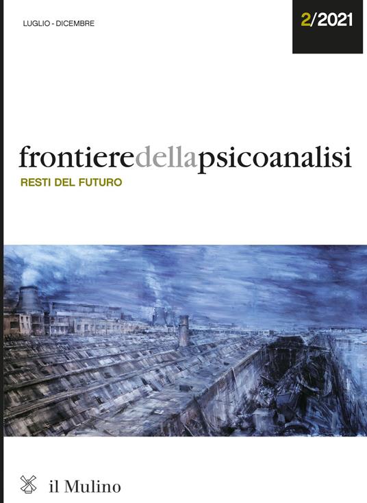 Frontiere della psicoanalisi (2021). Vol. 2: Resti del futuro - copertina