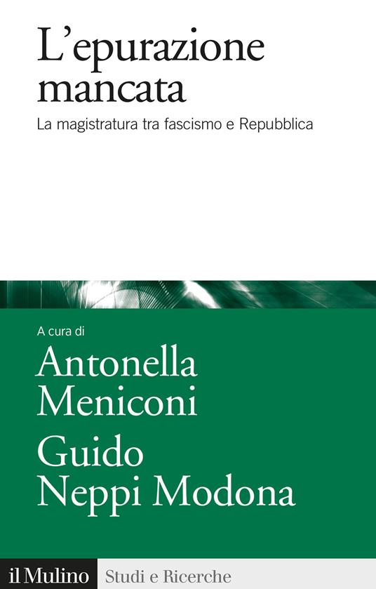 L' epurazione mancata. La magistratura tra fascismo e Repubblica - copertina