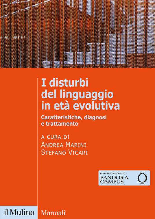 I disturbi del linguaggio in età evolutiva. Caratteristiche, diagnosi e trattamento - copertina