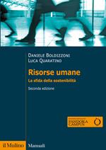 Risorse umane. La sfida della sostenibilità. Nuova ediz.