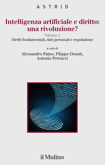 Intelligenza artificiale e diritto: una rivoluzione?. Vol. 1: Diritti fondamentali, dati personali e regolazione - copertina