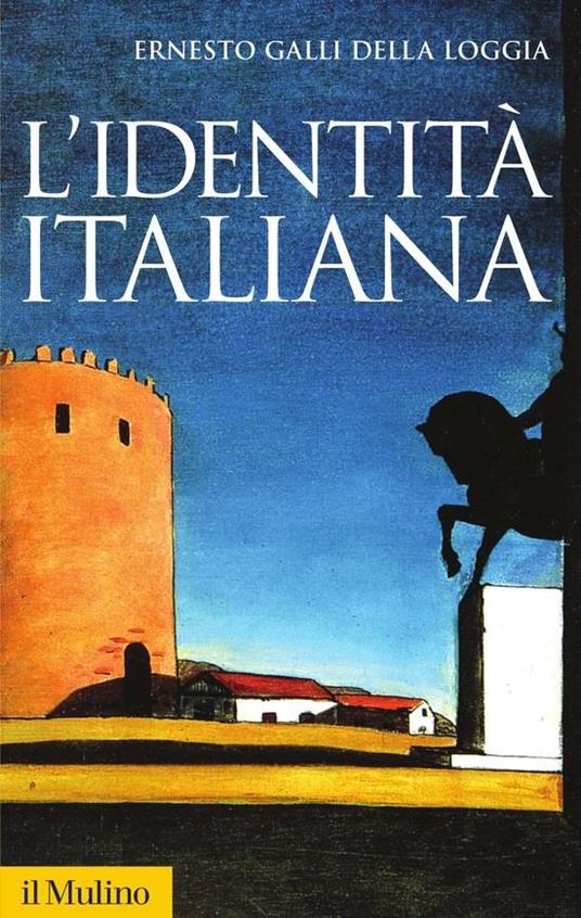 L' identità italiana - Ernesto Galli Della Loggia - ebook