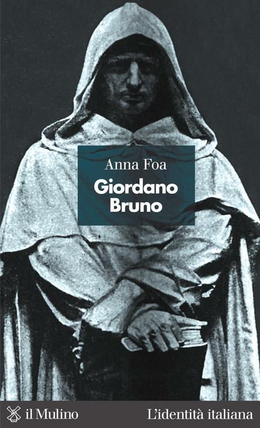 Giordano Bruno - Foa Anna - ebook