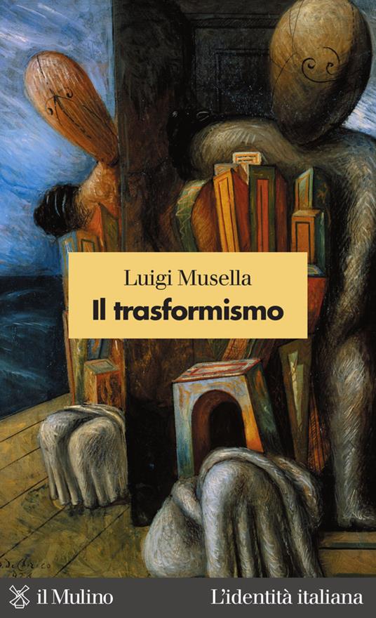 Il trasformismo - Luigi Musella - ebook