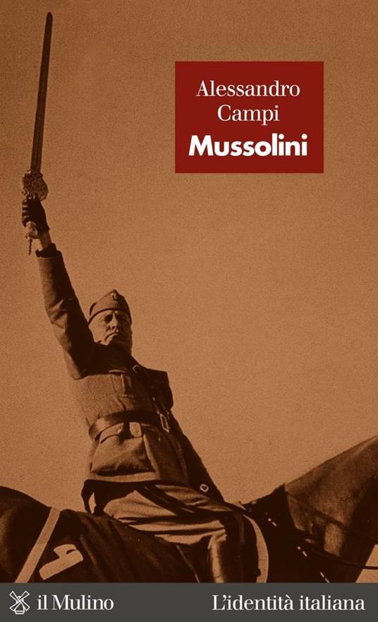 Mussolini - Alessandro Campi - ebook