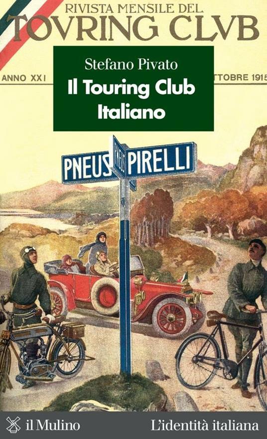 Il Touring Club Italiano - Stefano Pivato - ebook