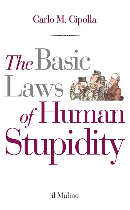 The Basic Laws of Human Stupidity - M. Cipolla Carlo - ebook
