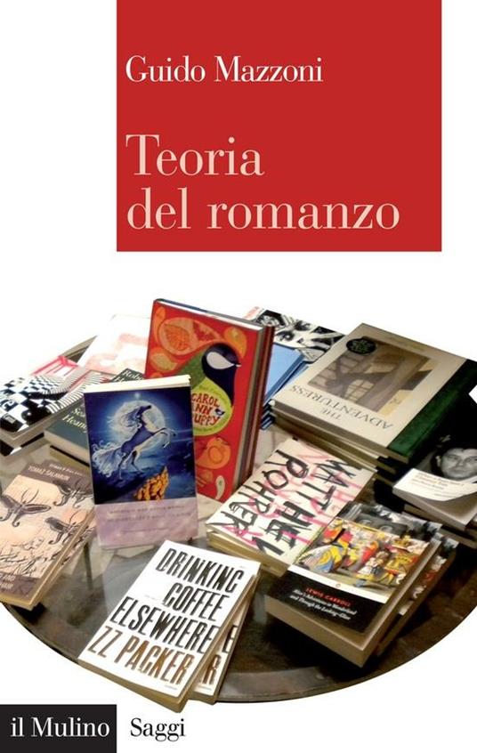 Teoria del romanzo - Guido Mazzoni - ebook