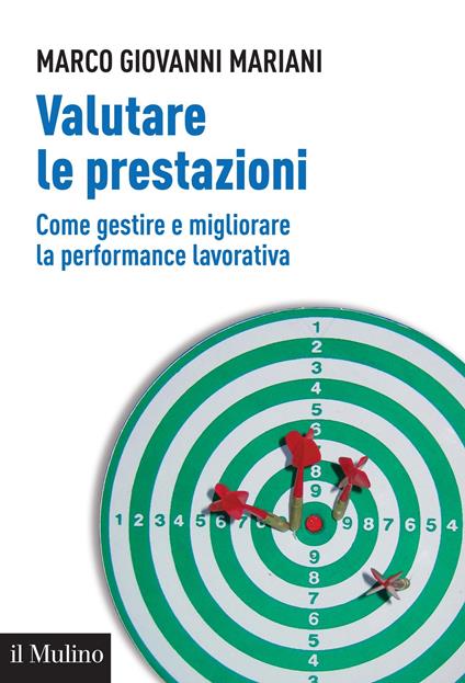 Valutare le prestazioni. Come gestire e migliorare la performance lavorativa - Marco Giovanni Mariani - ebook