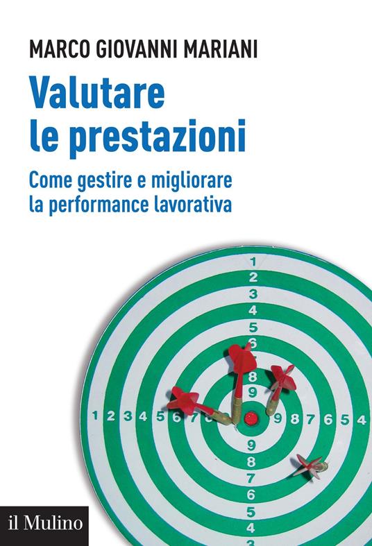 Valutare le prestazioni. Come gestire e migliorare la performance lavorativa - Marco Giovanni Mariani - ebook