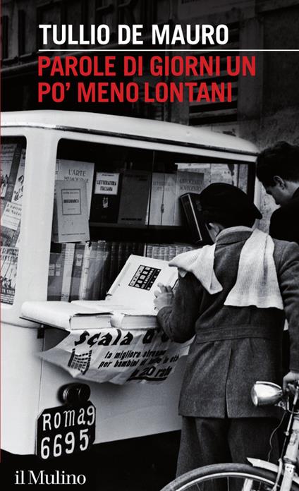 Parole di giorni un po' meno lontani - Tullio De Mauro - ebook