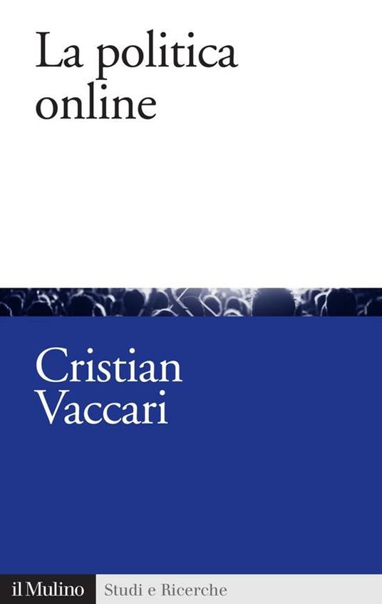 La politica online - Cristian Vaccari - ebook