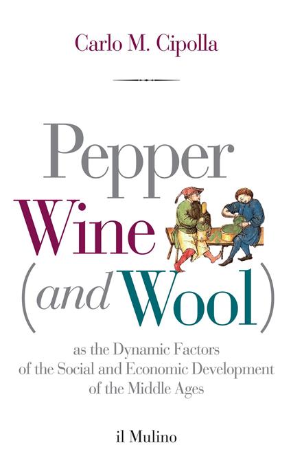 Pepper, Wine (and Wool) - Carlo M. Cipolla - ebook