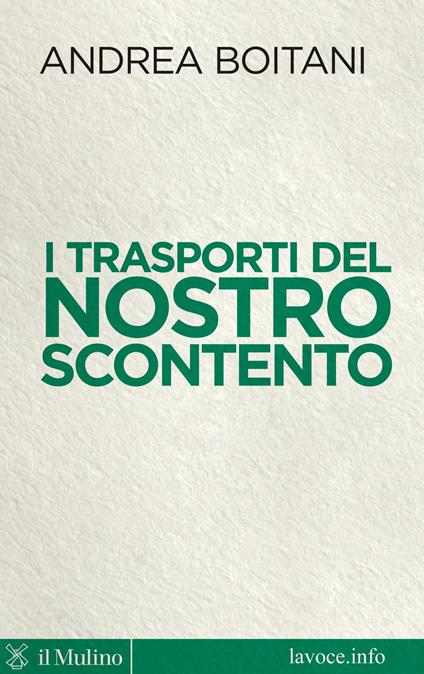I trasporti del nostro scontento - Andrea Boitani,S. Bellini - ebook