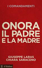 I comandamenti. Onora il padre e la madre