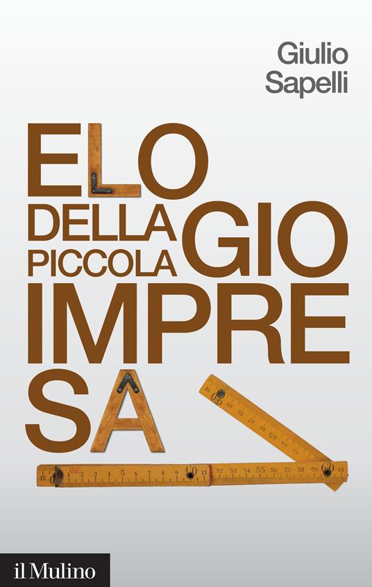 Elogio della piccola impresa - Giulio Sapelli - ebook