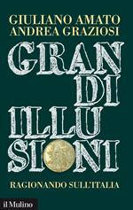 Grandi illusioni. Ragionando sull'Italia