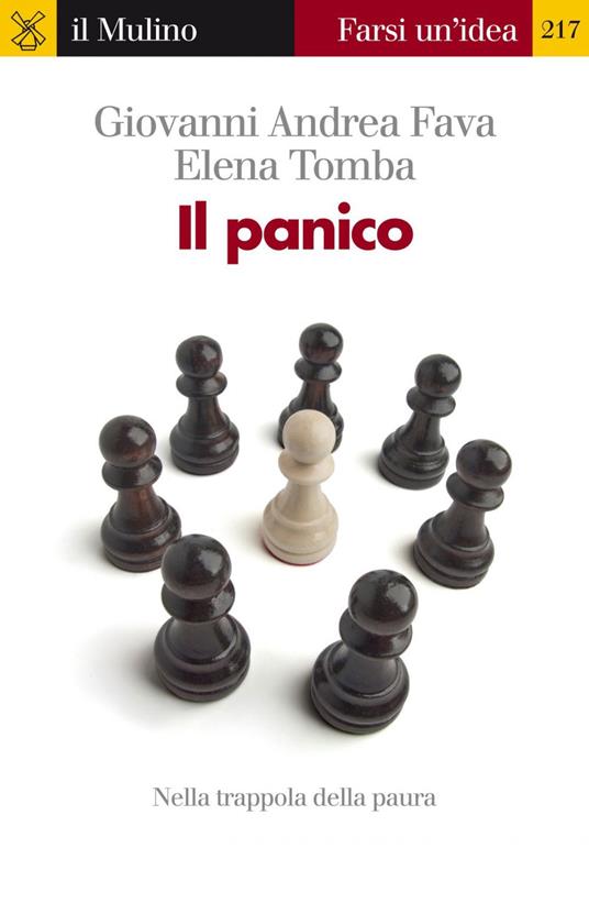 Il panico. Nella trappola della paura - Giovanni Andrea Fava,Elena Tomba - ebook