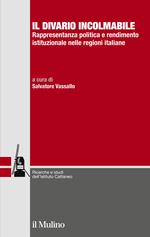 Il divario incolmabile. Rappresentanza politica e rendimento istituzionale nelle regioni italiane