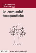 Le comunità terapeutiche. Tra caso e progetto