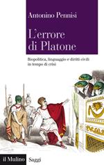 L' errore di Platone. Biopolitica, linguaggio e diritti civili in tempo di crisi