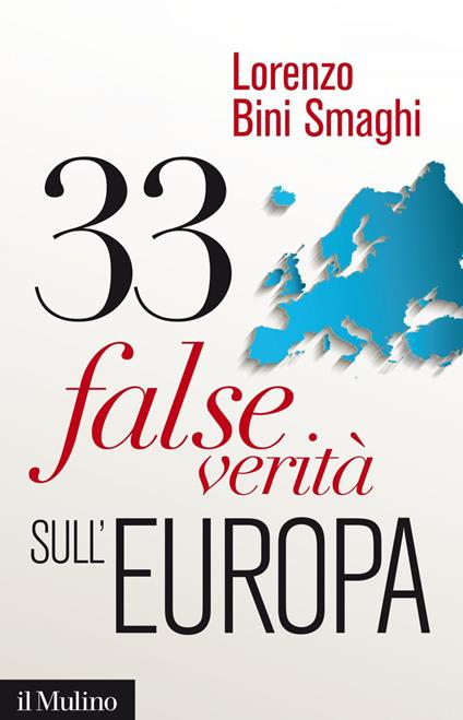 33 false verità sull'Europa - Lorenzo Bini Smaghi - ebook