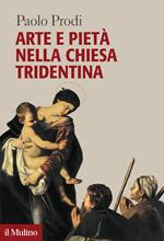 Arte e pietà nella chiesa tridentina