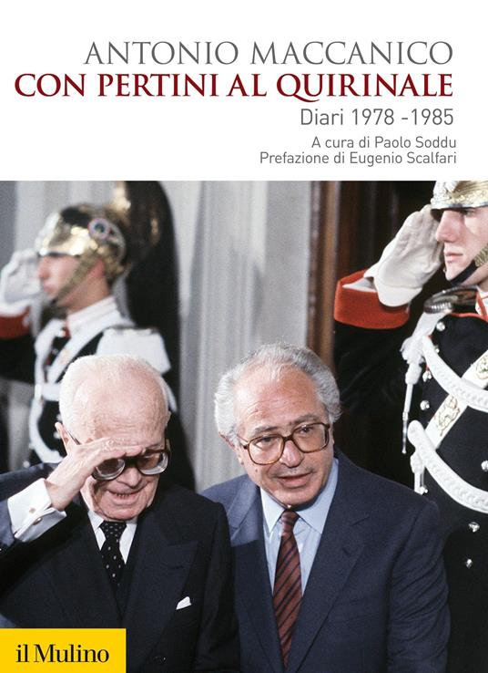 Con Pertini al Quirinale. Diario 1978-1985 - Antonio Maccanico,P. Soddu - ebook