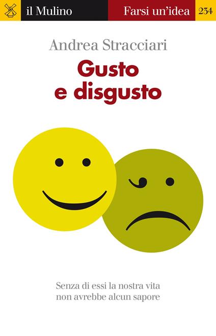 Gusto e disgusto - Andrea Stracciari - ebook