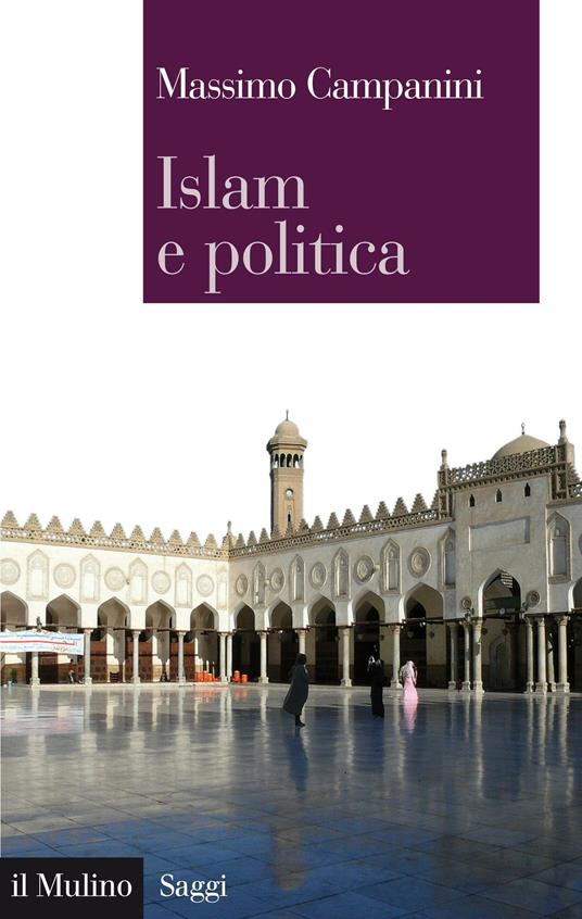 Islam e politica - Massimo Campanini - ebook