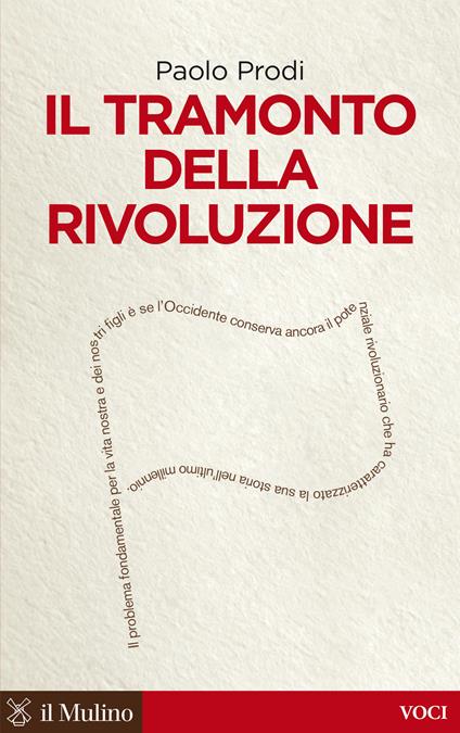 Il tramonto della rivoluzione - Paolo Prodi - ebook